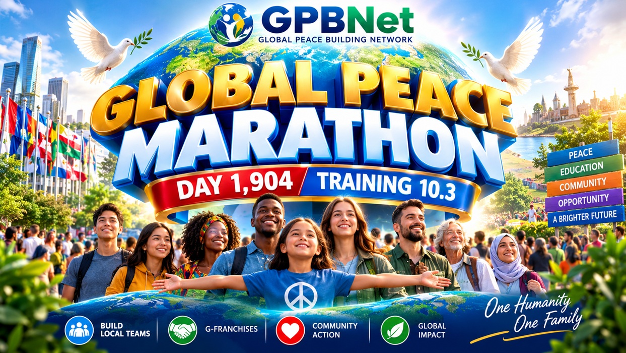 Your Global Peace Marathon Day 1,904: GPBNet Training 10.3 International Accreditation 7-Day Local Peacebuilding Benefits