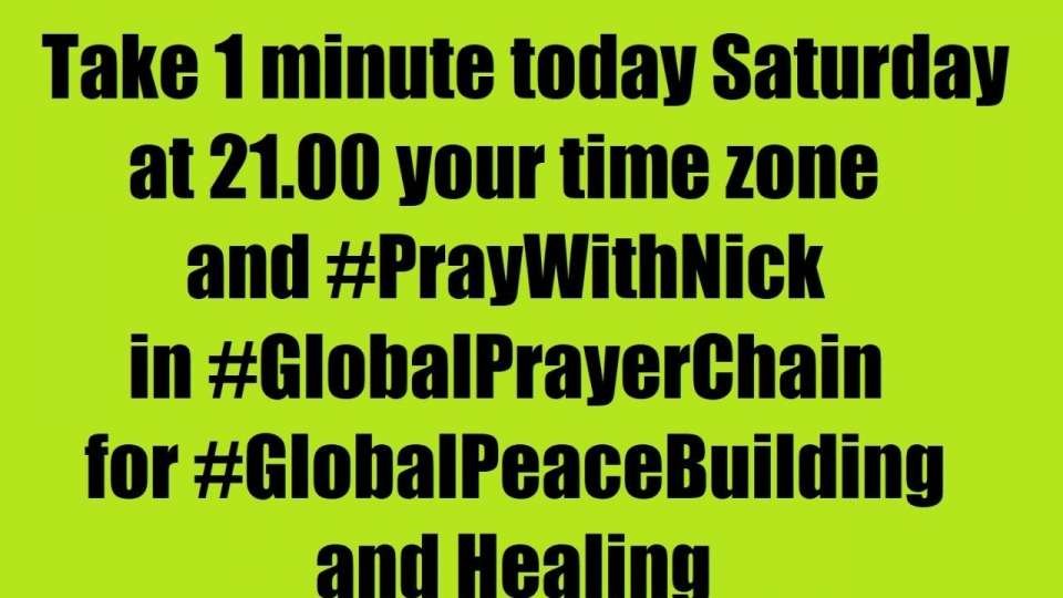 Make Next step toward World Peace by 2027 Join Like Share and Take 1 minute today Saturday at 21.00 your time zone and #PrayWithNick in #GlobalPrayerChain for #GlobalPeaceBuilding and healing, everyone according to his or her own tradition Author of #TheWorldOf2020s book is asking every person on earth.<br />We all know the power of prayer; let’s storm Heaven and Earth with #MessageToBillions - #TrueParents #HappyMarriageBlessedByGod<br />(Please record your Prayers #ForPeace video or audio and send to us to be podcasted globally) Since at this very moment people are encountering God and messiah second coming - True Parents in prayers and catching their passion for Peace, Love, Unity and Marriage Blessing!!! Thus join daily at 21.00 (your local time) our online Global Prayer Chain - visionary, meditation and devotions meetings.Together we will change the world and build Heavenly Kingdom - Heavenly Parent's Holly Community in every part of the world much faster even by 2027 - praying, witnessing about God, messiah and share His Words of Life and marriage Blessing. Just join Global Peace Building Network www.ivacademy .net<br />-Please send your prayer requests to us daily since many prayer wishes where miraculously fulfilled, people get healed and thousands of couples received revival Marriage Blessing!<br /><br />☛ let's become Best Friends thus please Download my Nicolae Cirpala's Books for life<br />-post a comment, your ideas at my Vital discussions #ForPeace in FB, Twitter<br />Instagram www.instagram.com/MessageToBillions<br />and Youtube www.youtube.com/c/MessageToBillions<br />subscribe and share this #MessageToBillions<br /><br />☎ Contact Nicolae Cirpala WhatsApp +7 981 130 83 85 for Cooperation, for consulting to invite me as motivational Guest Speaker to your onlinline events, to Donate, to Volunteer or to receive vital Marriage Blessing